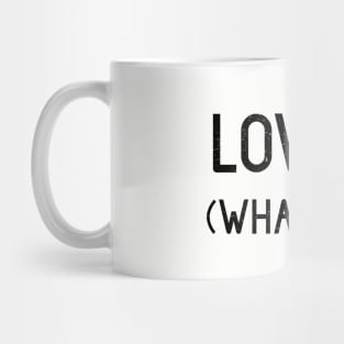 Love Is (What I Say), black Mug